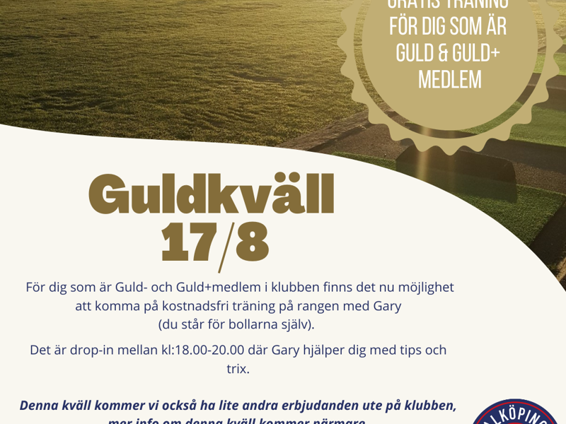 Missa inte Guldkvällen 17/8 !